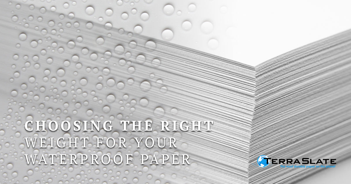 Waterproof Paper: Choosing The Right Weight For Your Project